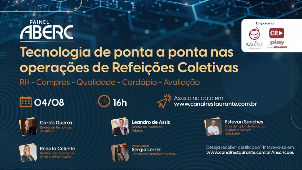 ​​Tecnologia de ponta a ponta nas operações de refeições coletivas | Painel ABERC